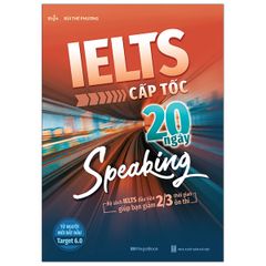 IELTS Cấp Tốc - 20 Ngày Speaking