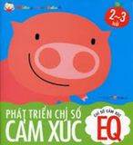 Phát Triển Chỉ Số Cảm Xúc EQ (2 - 3 Tuổi)