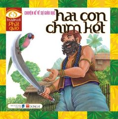 Hai Con Chim Két-Truyện Cổ Phật Giáo