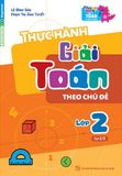 Sách Thực Hành Giải Toán Theo Chủ Đề Lớp 2 - Tập 2