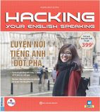 Hacking Your English Speaking & Luyện Nói Tiếng Anh Đột Phá