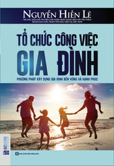 Tổ Chức Công Việc Gia Đình - Nguyễn Hiến Lê