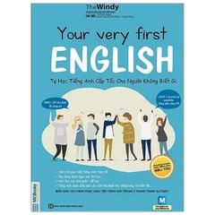 Your Very First English - Tự Học Tiếng Anh Cấp Tốc Cho Người Không Biết Gì