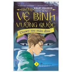 Những Vệ Binh Vương Quốc 01 - Disney Sau Màn Đêm