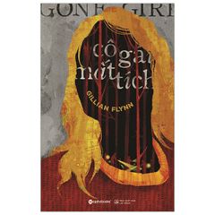 Gone Girl - Cô Gái Mất Tích (Tái Bản 2019)