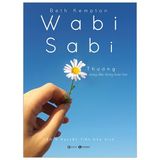 Wabi-Sabi - Thương Những Điều Không Hoàn Hảo (Tái bản)