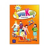 Superkids Ne Student's Book 5