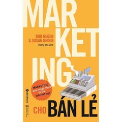 Marketing Cho Bán Lẻ (Tái Bản 2018)