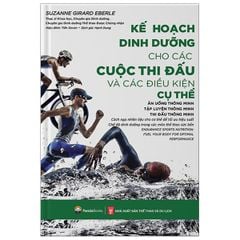 Kế Hoạch Dinh Dưỡng Cho Các Cuộc Thi Đấu Và Các Điều Kiện Cụ Thể