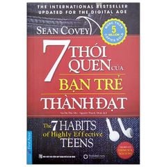 7 Thói Quen Của Bạn Trẻ Thành Đạt (Khổ Lớn) (Tái Bản 2022)