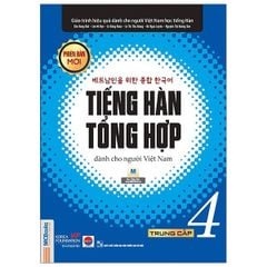 Tiếng Hàn Tổng Hợp Dành Cho Người Việt Nam - Trung Cấp 4 - Bản Đen Trắng (Phiên Bản Mới)