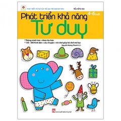 Phát Triển Khả Năng Tư Duy (4 - 6 Tuổi) - Tái Bản 2020