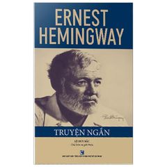 Truyện Ngắn Ernest Hemingway