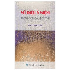 Vũ Điệu Ý Niệm Trong Cơn Đau Bản Thể