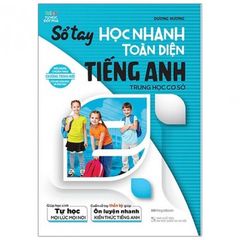 Sách Sổ Tay Học Nhanh Toàn Diện Tiếng Anh THCS