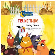 Rèn Phẩm Chất Dẫn Đầu. Trung thực - Trống choai