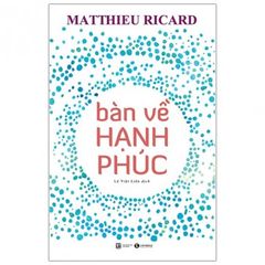 Bàn Về Hạnh Phúc (Tái Bản 2020)