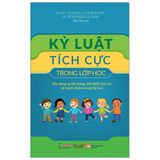 Kỷ Luật Tích Cực Trong Lớp Học