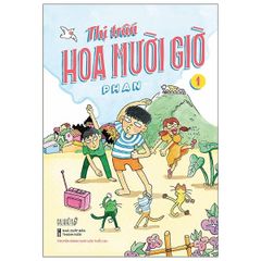 Thị Trấn Hoa Mười Giờ - Tập 1