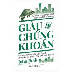 Giàu Từ Chứng Khoán (Tái Bản 2021)
