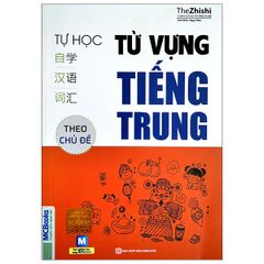 Tự Học Từ Vựng Tiếng Trung Theo Chủ Đề