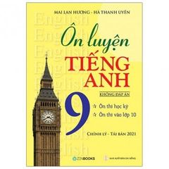 Ôn Luyện Tiếng Anh Lớp 9 - Không Đáp Án (Tái Bản 2021)