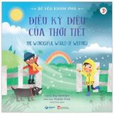 Sách Bé Yêu Khám Phá - Điều Kỳ Diệu Của Thời Tiết