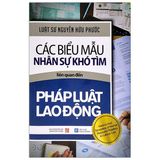 Các Biểu Mẫu Nhân Sự Khó Tìm Liên Quan Đến Pháp Luật Lao Động (Tái Bản 2021)