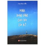 Mình đang sống cuộc đời của ai?