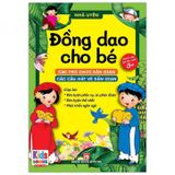 Sách Đồng Dao Cho Bé: Các Trò Chơi Dân Gian - Các Câu Hát Vè Dân Gian