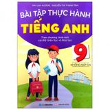 Sách Bài Tập Thực Hành Tiếng Anh 9 - Không Đáp Án - Theo Chương Trình Mới Của Bộ GD&ĐT (2021)