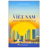 Giấc mơ Việt Nam – Khát vọng tương lai