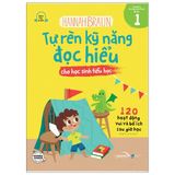 Tự Rèn Kỹ Năng Đọc Hiểu Cho Học Sinh Tiểu Học (Tự Chọn Theo Tập)