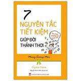 7 Nguyên Tắc Tiết Kiệm Giúp Đời Thảnh Thơi