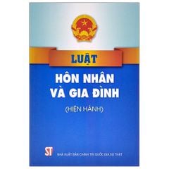 Luật Hôn Nhân Và Gia Đình (Hiện Hành)