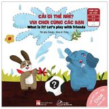 Ehon Song Ngữ Nhận Biết - Cái Gì Thế Nhỉ? Vui Chơi Cùng Các Bạn (Từ 0 - 6 Tuổi)