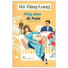 Bà Tùng Long - Hồng Nhan Đa Truân