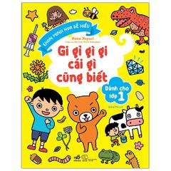 Gi Gỉ Gì Gi Cái Gì Cũng Biết - Dành Cho Lớp 1 (Tái Bản 2021)