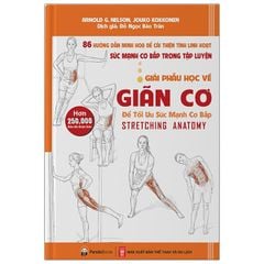 Giải Phẫu Học Về Giãn Cơ (Tái Bản 2021)