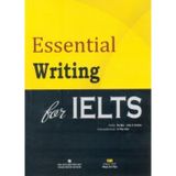 Essential Writing for IELTS (Tái Bản)