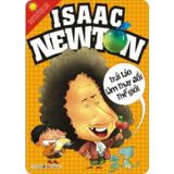 Những Nhân Vật Biến Đổi Thế Giới - Isaac Newton – Trái Táo Làm Thay Đổi Thế Giới