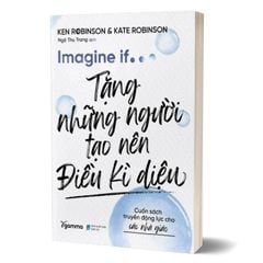 Imagine If… - Tặng Những Người Tạo Nên Điều Kì Diệu