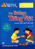 Hành Trang Bé Vào Lớp 1 - Vở Bé Học Tiếng Việt (Quyển 2)