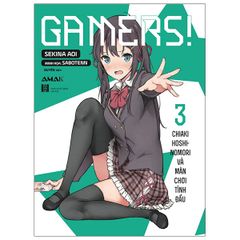 GAMERS! - Tập 3 - Chiaki Hoshinomori Và Màn Chơi Tình Đầu
