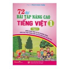 72 đề bài tập nâng cao Tiếng Việt - Lớp 1 Tập 2