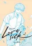 Love Sick 2 - Thanh Xuân Không Hối Tiếc - Tặng Kèm Bookmark + Postcard + Standee + Poster ( Số Lượng Có Hạn)