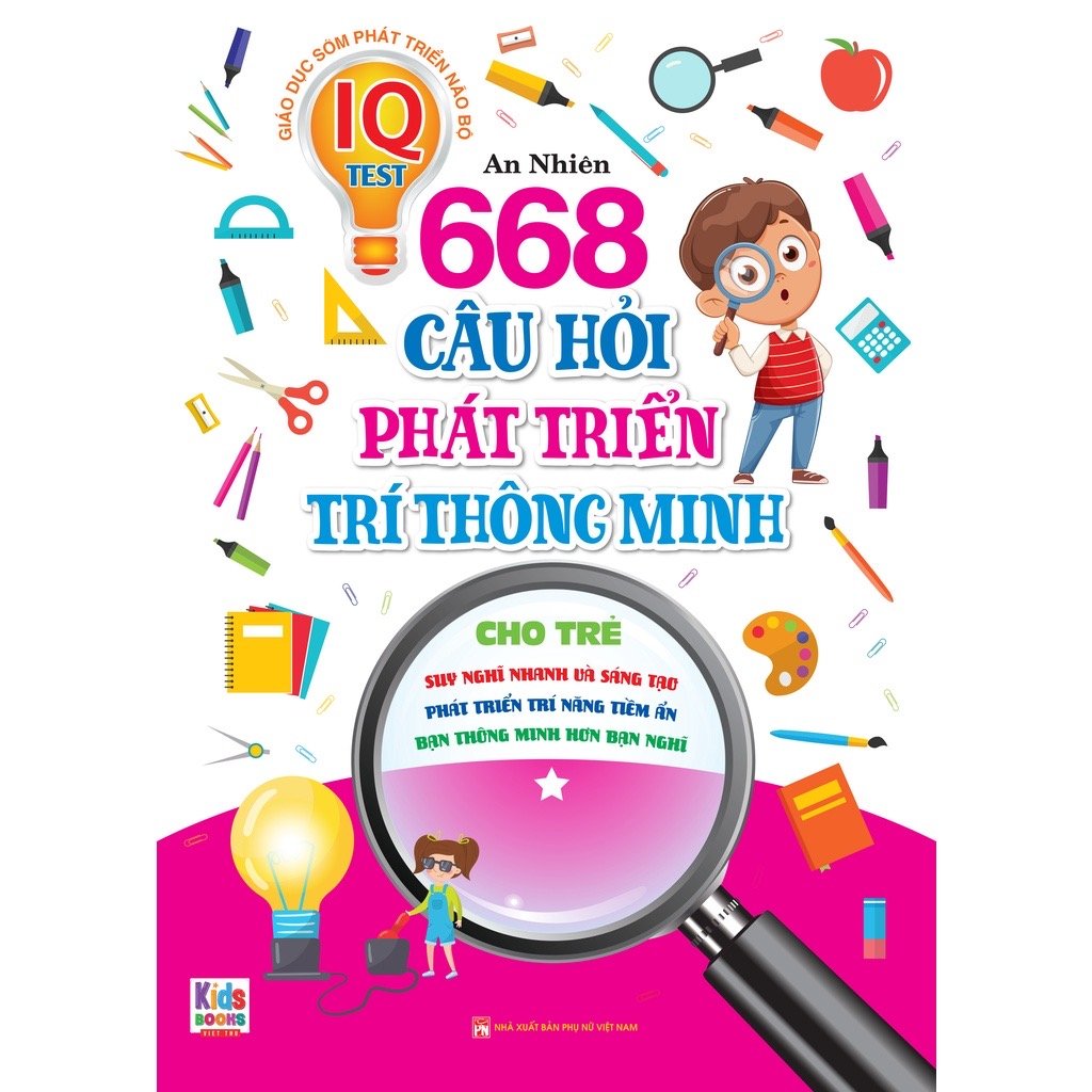 668 Câu Hỏi Phát Triển Trí Thông Minh Cho Trẻ - Tập 1