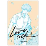 Love Sick 2 - Thanh Xuân Không Hối Tiếc - Tặng Kèm Bookmark + Postcard + Standee + Poster ( Số Lượng Có Hạn)