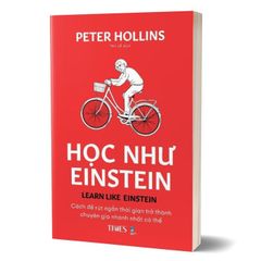 Học như Einstein: Cách để rút ngắn thời gian trở thành chuyên gia nhanh nhất có thể