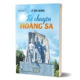 Kể chuyện Hoàng Sa